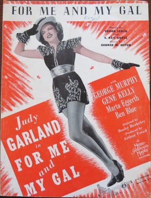 Vintage Sheet Music ~ ''For Me and My Gal'' ~ Judy Garland Color Cover ~ MGM Film