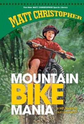 Mountain Bike Mania (Matt Christopher Sports Classics)
