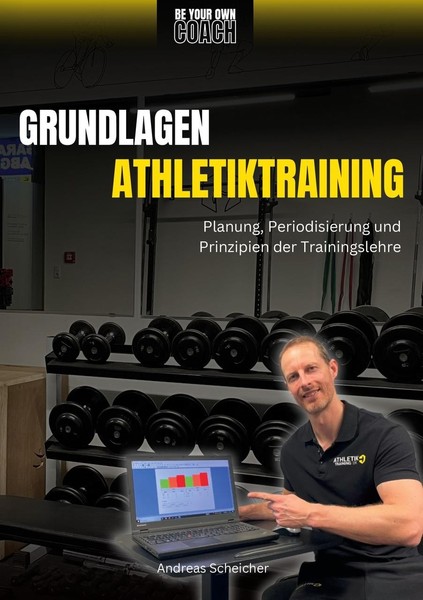 Be Your Own Coach - Grundlagen Athletiktraining Andreas Scheicher-image