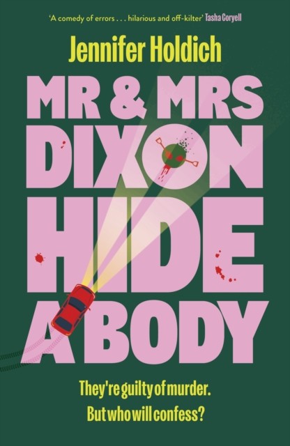 Mr & Mrs Dixon Hide A Body by Jennifer Holdich (Hardback Book) - Image 3
