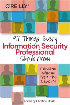 Christina Moril 97 Things Every Information Security Professional Sh (Paperback)