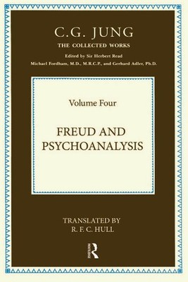 Freud and Psychoanalysis, Vol. 4 by C.G. Jung Hardcover Book