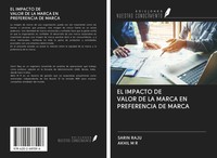 Sarin Raju (U. A.) | EL Impacto DE Valor DE LA Marca EN Preferencia DE Marca