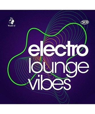 Electro Lounge Vibes, Various