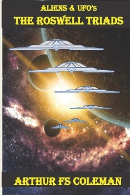 Coleman - Aliens UFO's - The Roswell Triads - neues Taschenbuch oder Softb - P555z