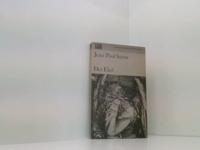 Der Ekel Jean-Paul Sartre Uli Aumüller  und  Vincent von Wroblewsky: