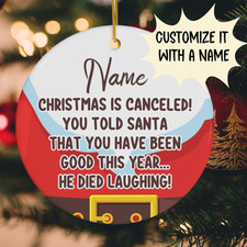 Christmas Gift, Funny Ceramic Ornament: Christmas Is Canceled 