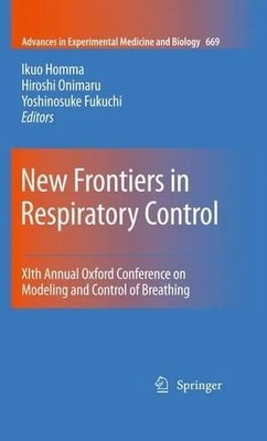 New Frontiers in Respiratory Control - 9781441956910