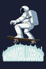 Wohnmobil Logbuch: Camping Reisetagebuch für...