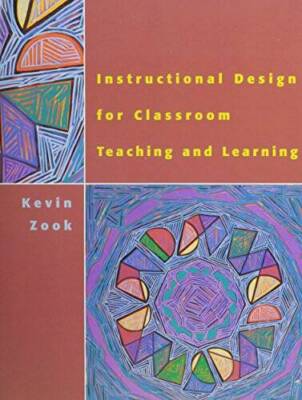 Instructional Design for Classroom Teaching and Learning - Paperback - GOOD