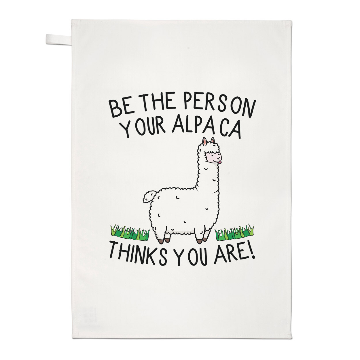 Be The Person Your Alpaca Thinks You Are Tea Towel Dish Cloth Crazy Lady Joke