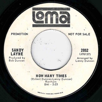 NORTHERN SOUL - SANDY LAYNE - HOW MANY TIMES - LOMA DEMO