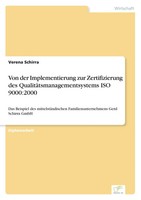 Von Der Implementierung Zur Zertifizierung Des QualitäTsmanagementsystems Iso...