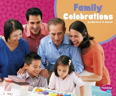 Family Celebrations by Martha E. H. Rustad (2019, Library Binding)