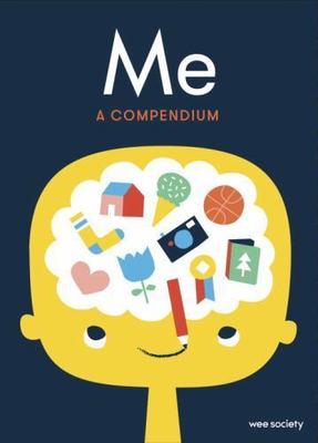 Me: A Compendium: A Fill-In Journal for Kids by Wee Society