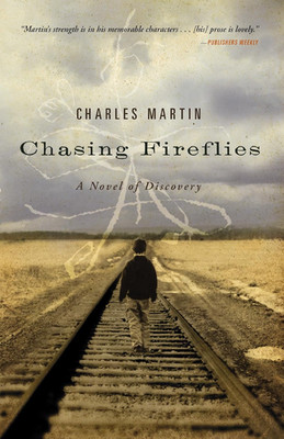 Chasing Fireflies: a Novel of Healing and Hope