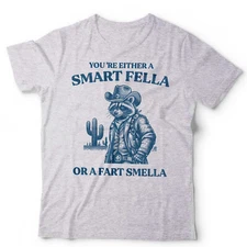 Racoon Tshirt You're Either A Smart Fella Or A Fart Smeller Unisex & Kids Cowboy