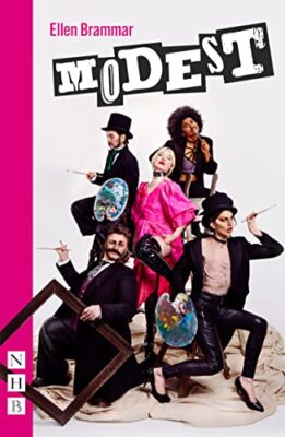 Modest (Nick Hern Books) By Brammar, Ellen Ellen Brammar,
