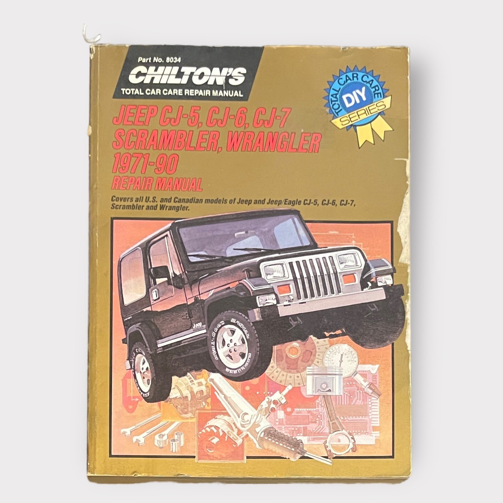 Chilton's Total Car Care Repair Manual Jeep CJ, Scrambler, Wrangler