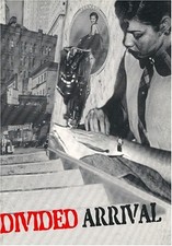 DIVIDED ARRIVAL: NARRATIVES OF THE PUERTO RICAN MIGRATION, By Juan Flores & Juan
