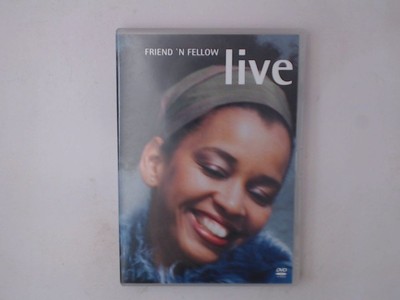 Friend'n Fellow - Live Friend 'n Fellow und Friend 'n Fellow: