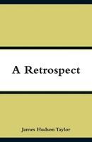 A Retrospect James Hudson Taylor Taschenbuch Kartoniert / Broschiert Englisch
