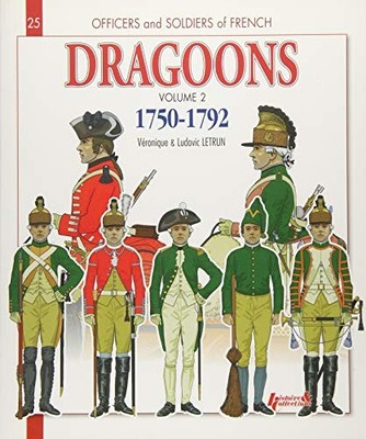 Dragoons: Volume 2 1750 - 1792 (Off... by Letrun, Veronique Paperback / softback