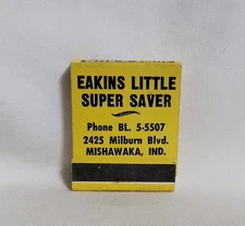 Vintage Matchbook Eakins Little Super Saver Hardware Store Mishawaka Advertising