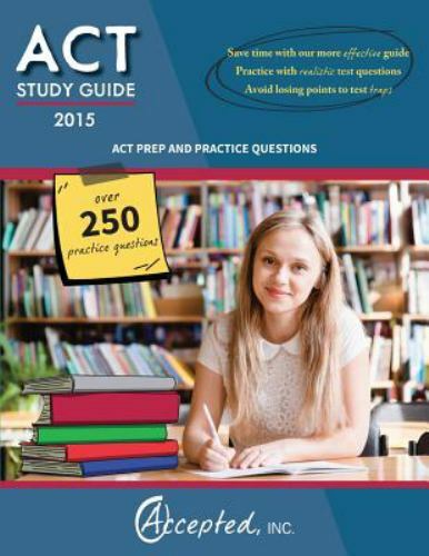 ACT Study Guide 2015 : ACT Prep and Practice Questions (2014, Trade ...