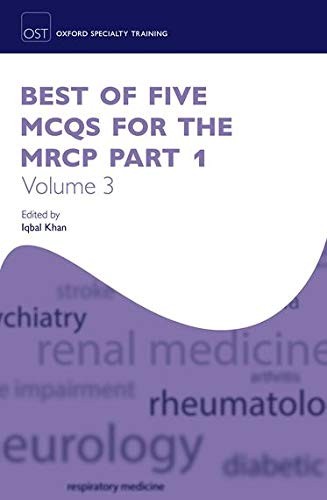 Best of Five Mcqs for the Mrcp Part 1 Volume 3 (Oxford Specialty Training): Rev