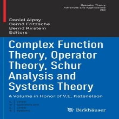 Complex Function Theory Operator Theory Schur Analysis and System