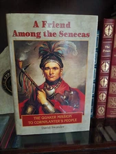 A FRIEND AMONG THE SENECAS_David Swatzler_HCDJ_1st Edition / First Print_VeryGd