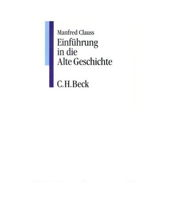 Einführung in die Alte Geschichte., Clauss, Manfred