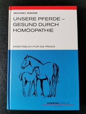 Unsere Pferde - Gesund durch Homöopathie / Michael Rakow/ 387758103X / Gut