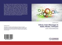 Ethnic Inter-Marriage In Addis Ababa, Ethiopia Gizachew Girma