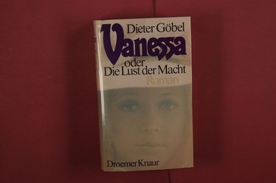414582 Dieter Göbel VANESSA Droemer Knaur oder Die Lust der Macht HC