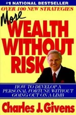 More Wealth Without Risk - Hardcover By Givens, Charles - VERY GOOD