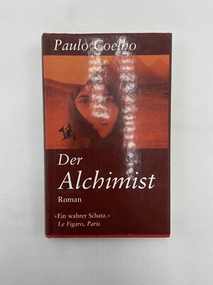 Der Alchimist . Roman von Paulo Coelho . Paulo, Coelho