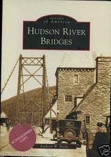 New York History - Hudson River Bridges, by; Burke - Signed, 2007