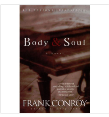BODY AND SOUL by Frank Conroy FREE SHIPPING paperback book music