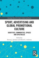 Sport, Advertising And Global Promotional Culture | Steven J. Jackson (U. A.)