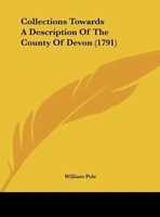 William Pole | Collections Towards A Description Of The County Of Devon (1791)