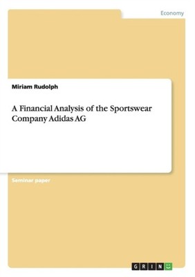 Rudolph - A Financial Analysis of the Sportswear Company Adidas AG - p - G555z