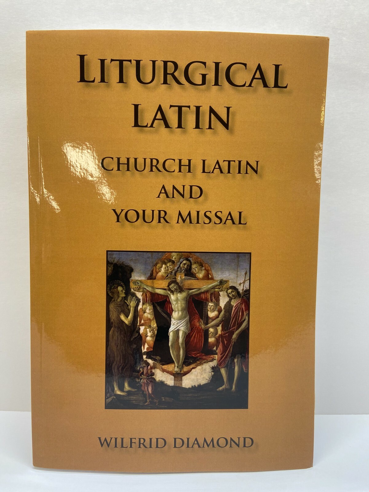 Liturgical Latin- Church Latin and Your Missal Catholic Mass Tridentine 