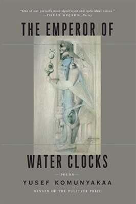 The Emperor of Water Clocks: Poems