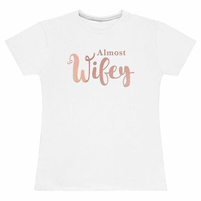 Damen Almost Wifey T-Shirt Spruch Hochzeit Geschenke für Sie Rosegold Lockdown