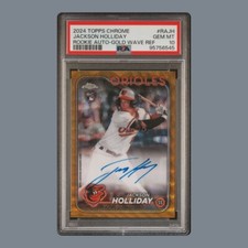 2024 Topps Chrome GOLD Wave Refractor Auto RC JACKSON HOLLIDAY  22/50 PSA 10