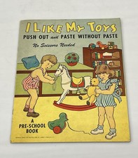 I Like My Toys Pre-School Book Push Out and Paste Without Paste 1946