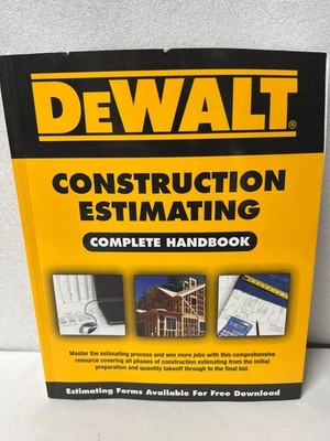 DEWALT Construction Estimating Complete Handbook (DEWALT Series) - GOOD