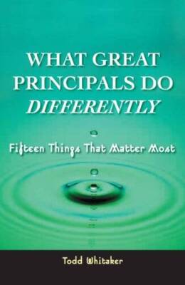 What Great Principals Do Differently: 15 Things That Matter Most - VERY GOOD
